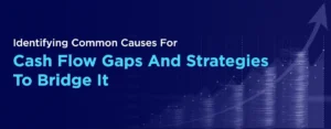 Bridging The Cashflow Gap Understanding The Common Causes For Australian Businesses