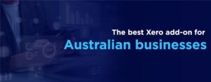 The Best Xero Add-Ons for Australian Businesses