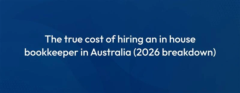 Cost of Hiring a Bookkeeper in Australia (2026)
